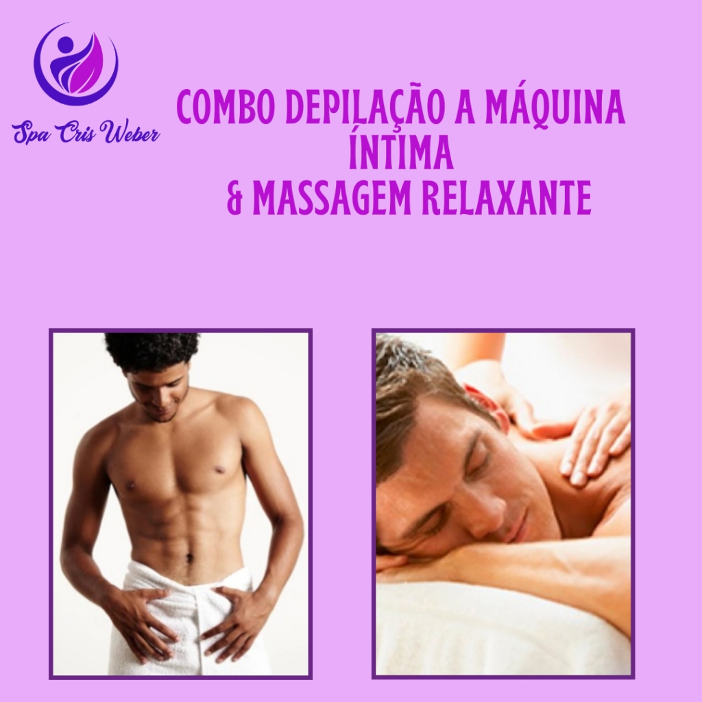 Combo depilação a máquina  e massagem relaxante